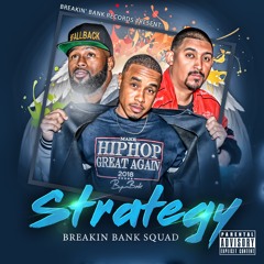 The Breakin' Bank Squad - Strategy