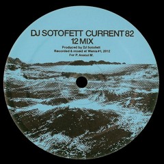 DJ Sotofett - Current 82 (12 Mix) [Keys of Life]