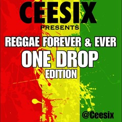 Reggae Forever & Ever - One Drop Edition