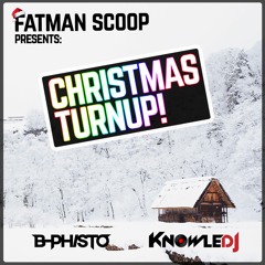 CHRISTMAS TURNUP feat. Fatman Scoop & KnowleDJ *Xmas, Trap, Dancehall, HipHop, FutureBass, EDM Mix*