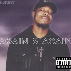 Again & Again By Mr.Skrtt