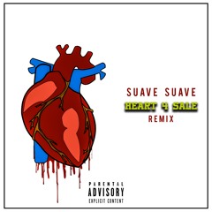Heart 4 Sale (Remix) (SuavèMix)
