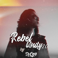 Rebel Unity 2.0 - Dj Coy