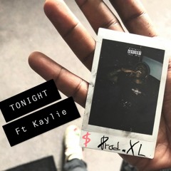 Tonight ft Kaylie (Prod by @ProdbyXL)