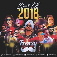 BEST OF 2018 (feat. Diljit Dosanjh More) DJ FRENZY