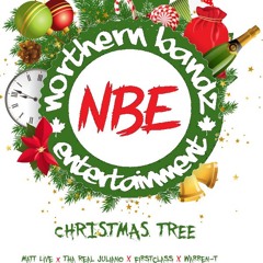 Matt Live x Tha Real Juliano x Firstclass x Warren-T - Christmas Tree (christmas eve) (NBE)