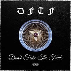 Dont Fake The Funk Feat. Big Vertt (Prod. Don Saulo)