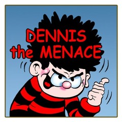 DENNIS the MENACE