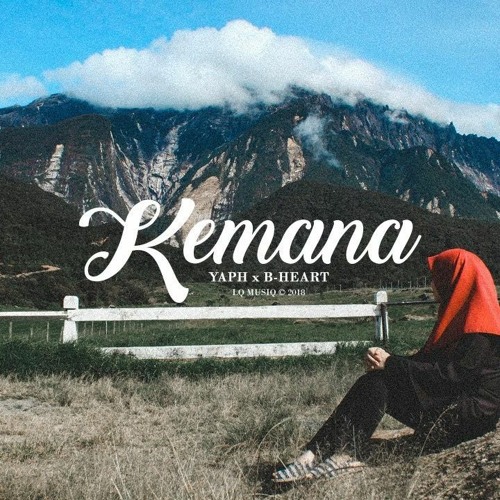 YAPH & B-Heart - KEMANA