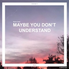 Maybe you don't understand