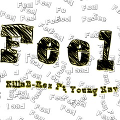 Feel ft. Young Nav