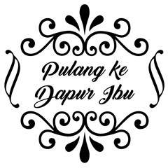 Pulang ke Dapur Ibu