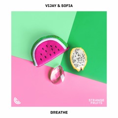 Vijay & Sofia - Breathe 🍉