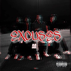 Excuses Ft. YMM Miklo (Prod. Yung Pear)