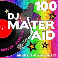BEST OF !! PART  1 OF 8 : DJ Master Saïd's Soulful & Funky House Mix Volume 100 (Check info text)