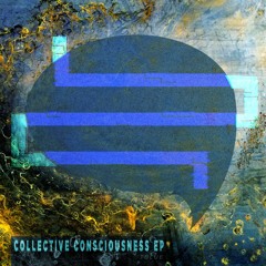 Collective Consciousness EP