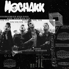 Mochakk - Disco Tits (Original By Tove - Lo)  [FREE DOWNLOAD]