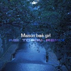 Maison book girl - Karma (Kei Toriki Remix)
