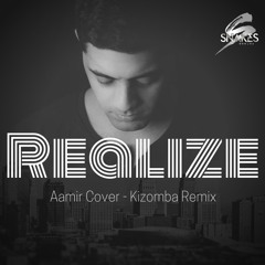 Realize - Dj Snakes Kizomba Remix