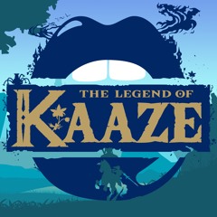 The Legend Of Kaaze (OUT NOW!)