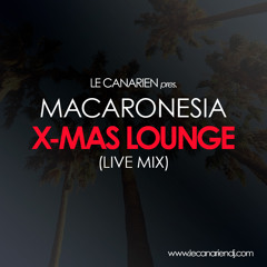 Macaronesia Xmas Lounge Live Mix