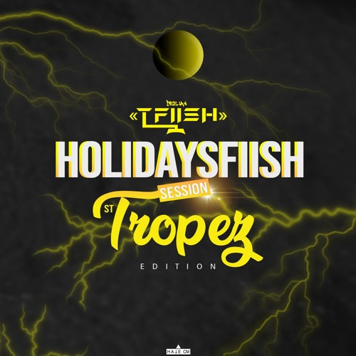 HOLIDAYS FIISH SESSION St Tropez Edition Final