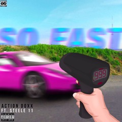So Fast Feat. Steele 11