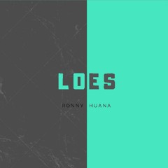 Loes (prod. RonnyHuana)