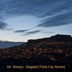 Mr. Shirazy - Bagdad (Think City Remix) [FREE DOWNLOAD]