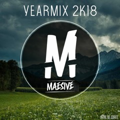 Yearmix 2k18 (Selected By Maesive)