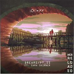 Lost Sky - Dreams pt. II (feat. Sara Skinner) [NCS Release]