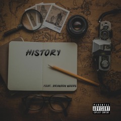 History ft Brandon Woods