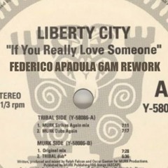 Liberty City - If You Really Love Someone (Federico Apadula 6AM Rework)