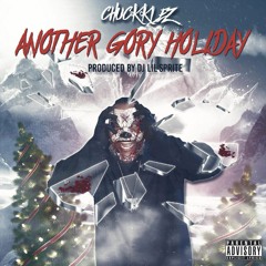 Another Gory Holiday (Prod. DJ Lil Sprite)
