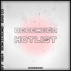 December Hotlist Mix by AB$ | RONIEBOND RADIO Afro Bashment UK Rap