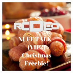 DJ RODEO - NUFF TALK VIP 2 (Merry Christmas Freebie)