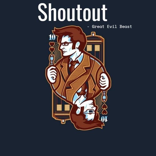 SHOUTOUT - GREAT EVIL BEAST ( Prod by ICD )