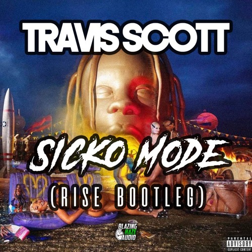 Stream Travis Scott - SICKO MODE (RISE BOOTLEG)(FREE DOWNLOAD) by Drum &  Blaze | Listen online for free on SoundCloud
