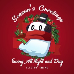 Ghost - Swing All Night and Day [Electro Swing]