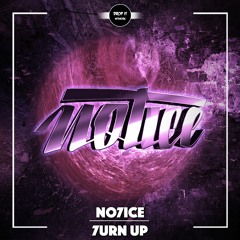 NO7iCE - 7urn Up [DROP IT NETWORK EXCLUSIVE]