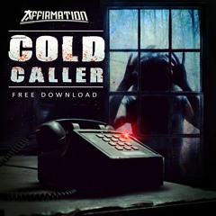 Cold Caller - Affirmation (FREE DOWNLOAD )