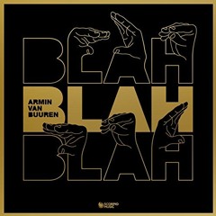 Armin Van Buuren - Blah Blah Blah (Ahmed Helmy Remix)