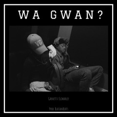 Garnett X Slimarley - Wa Gwan ?