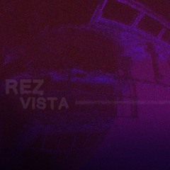 REZ - Vista [free download]