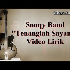 [WowLagu.Com] SouQy - Tenanglah Sayang