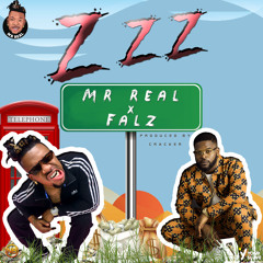 Zzz - Mr Real X Falz