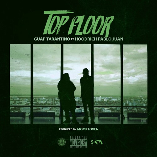 Top Floor Ft. HoodRich Pablo Juan (Prod.MookToven)