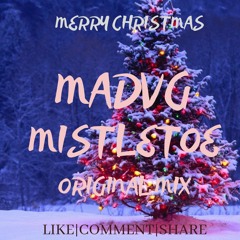 MADVG-Mistletoe (Original Mix)