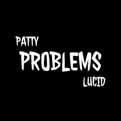 PROBLEMS (ft. Lucid)