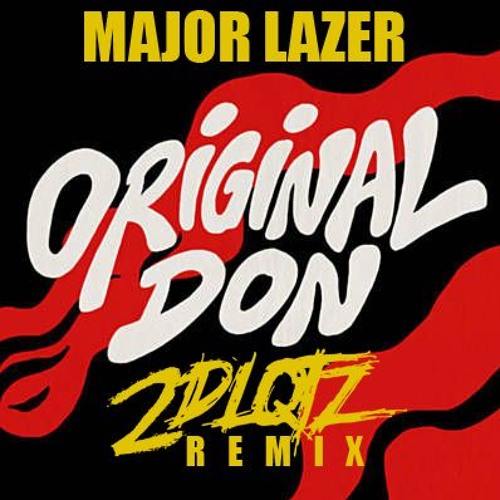 Major Lazer - Original Don (2DLQTZ Baile Funk RMX)